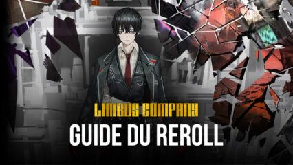 Le Guide du Reroll dans Limbus Company – Les Meilleurs Identités et  E.G.O à Viser avec le Reroll