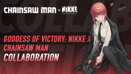 Goddess of Victory: NIKKE X Chainsaw Man Collaboration – New NIKKE Power, Makima and Himeno