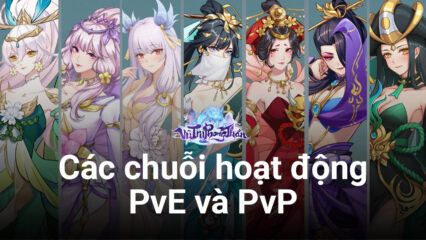 Vũ Trụ Phong Thần 3D: Chuỗi hoạt động PvE – PvP đa dạng “quẩy” nát Tam Giới