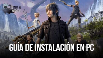 Cómo jugar Final Fantasy XV: War for Eos en PC con BlueStacks