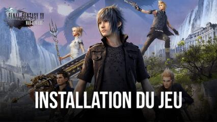 Comment Jouer à Final Fantasy XV: War for Eos sur PC avec BlueStacks