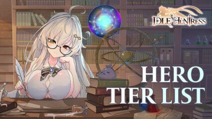 Idle Huntress: Adventure – Hero Tier List