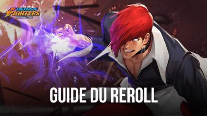 Le Guide du Reroll dans King of Fighters: Survival City – Comment Obtenir les Meilleurs Personnages Dès le Début