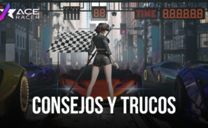 Los 4 mas importantes Consejos y Trucos para Ace Racer