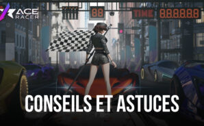 Les 4 Conseils les Plus Importants dans Ace Racer