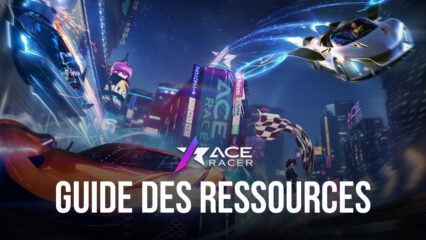 Le Guide des Ressources dans Ace Racer – La Checklist pour Farmer les Ressources et les Matériaux d’Amélioration