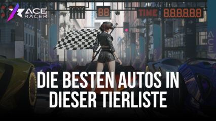 Ace Racer Fahrzeug-Tierliste – Die besten Autos im Spiel (Stand März 2023)