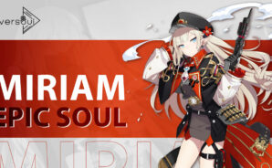 Eversoul – Miriam Re-Run and Guild Raid Improvements