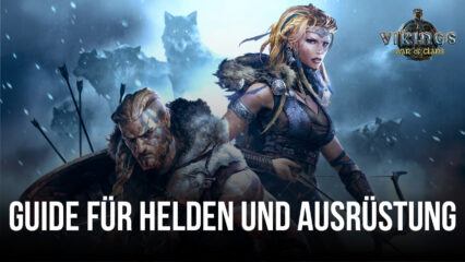 Vikings: War of Clans – Ein Guide zu Helden und Ausrüstung