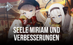 Eversoul – Miriam Wiederholung und Verbesserungen bei Gildenüberfällen