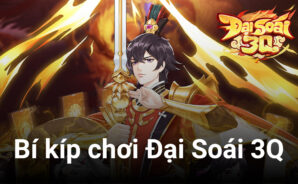 Bí kíp chinh phục thử thách khi chơi Đại Soái 3Q trên PC