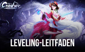 Der ultimative Level-Up-Leitfaden für Crasher: Nirvana auf dem PC