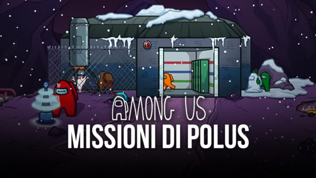 Come completare tutti gli incarichi di Polus in Among Us