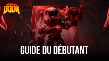 Le Meilleure Guide du Débutant pour Mighty Doom – Tout Savoir pour Bien Commencer