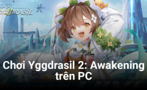 Cùng chơi Yggdrasil 2: Awakening trên PC với BlueStacks