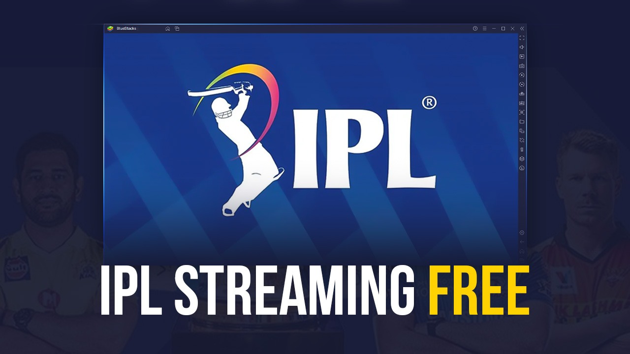 Experience the Thrill of Indian Premier League (IPL) on BlueStacks for Free with JioCinema!