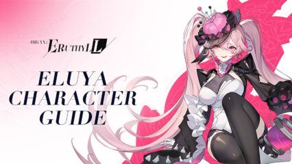 Higan: Eruthyll – Eluya Character Guide