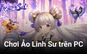 Diệt yêu, trừ ma trong Ảo Linh Sư trên PC cùng BlueStacks