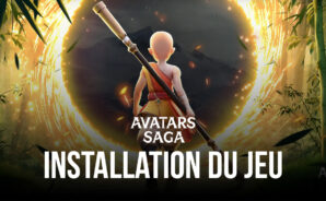 Comment Installer et Jouer à Avatars Saga sur PC avec BlueStacks