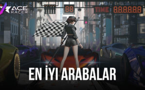 Ace Racer Oyunundaki En İyi Arabalar (Nisan 2023)