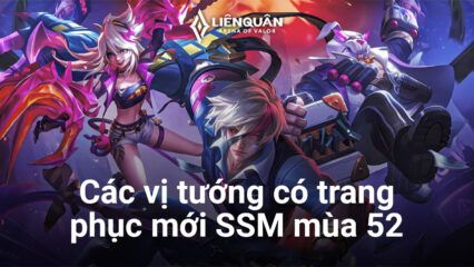 Liên Quân Mobile trình làng loạt trang phục mới trong SSM mùa 53