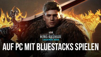 Wie man King Arthur: Legends Rise installiert auf dem PC mit BlueStacks spielt
