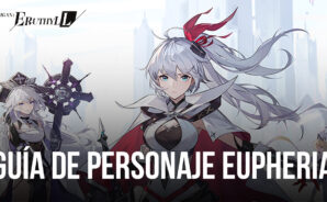 Higan: Eruthyll – Guía de personaje Eupheria