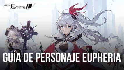 Higan: Eruthyll – Guía de personaje Eupheria