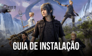 Como jogar Final Fantasy XV: War for Eos no PC com o BlueStacks