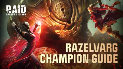 RAID: Shadow Legends – Razelvarg Champion Guide