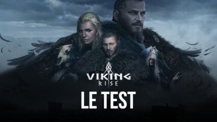 Test de Viking Rise – Un Nouveau Jeu Mobile avec de Superbes Graphismes et un Framerate Très Fluide