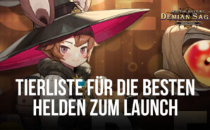 Demian Saga Tierliste – Stärkste Helden in der Rangliste beim globalen Start