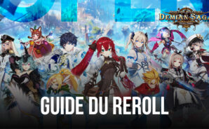 Le Guide du Reroll dans Demian Saga – Commencez le Jeu de la Plus Belle des Manières