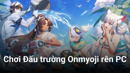 Cùng chơi Đấu Trường Onmyoji trên PC với BlueStacks