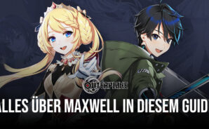 Outerplane &#8211; Charakter Guide für Maxwell