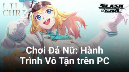 Đả Nữ: Hành Trình Vô Tận – Xông pha diệt yêu quái cùng BlueStacks trên PC