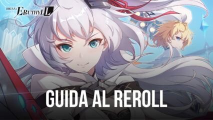 Guida al Reroll in Higan: Eruthyll