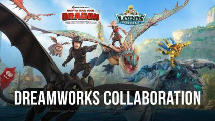 Lords Mobile x Dreamworks How To Train Your Dragon Collab: Start Date, Details & More
