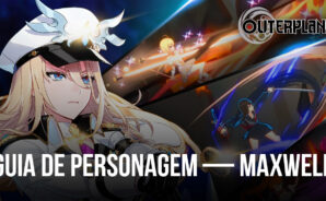 Guia de Personagem de Outerplane — Maxwell