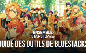Comment Configurer les Contrôles dans BlueStacks pour Jouer à Ensemble Stars Music sur PC ou Mac