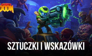 Porady, sztuczki i strategie do Mighty Doom, dzięki którym wygrasz wszystkie bitwy i wzmocnisz swojego Mini Slayera