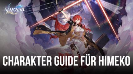 Honkai: Star Rail – Himeko Charakter Guide