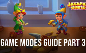 Jackpot World – Slots Casino Game Modes Guide: Part 3
