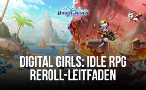 Reroll-Leitfaden für Digital Girls: Idle RPG – Schalte von Anfang an die besten Charaktere im Spiel frei