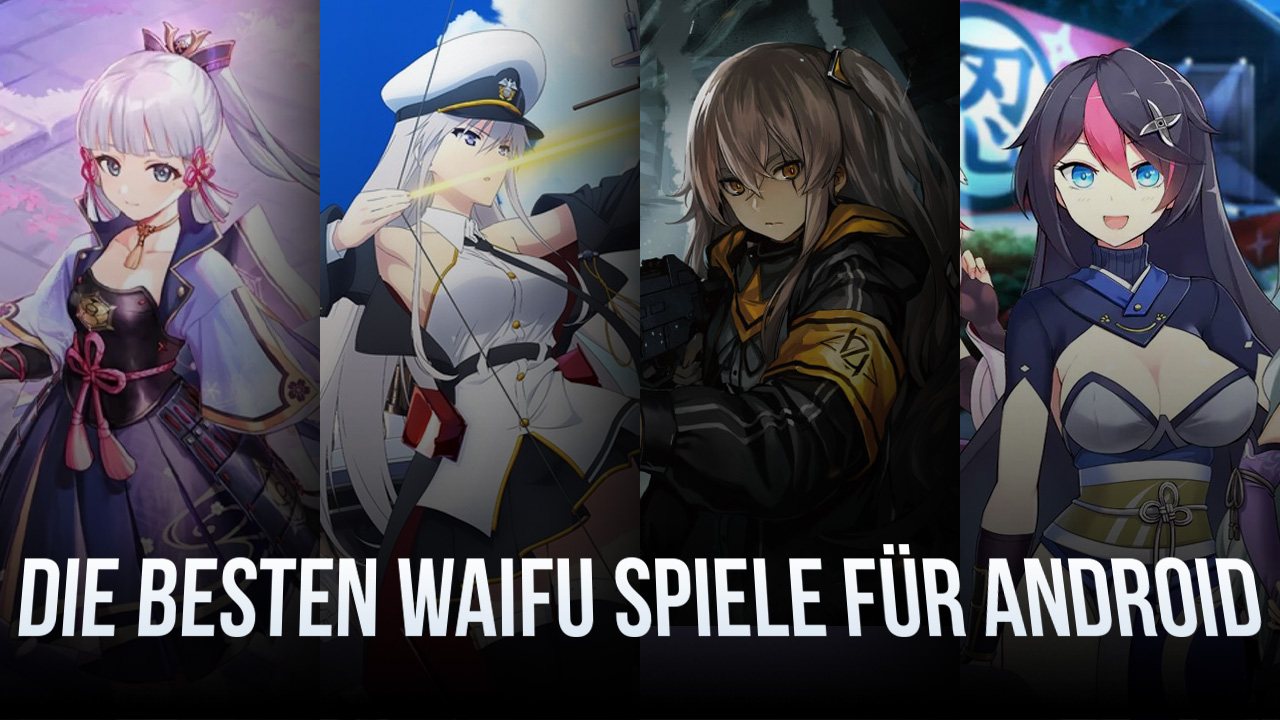 Top 10 Waifu Spiele für Android | BlueStacks