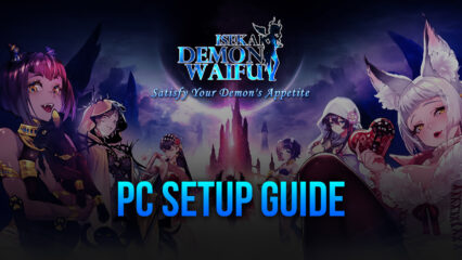 How to Play ISEKAI: Demon Waifu on PC with BlueStacks