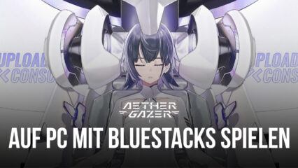 Wie man Aether Gazer auf dem PC mit BlueStacks spielt