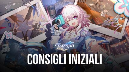 Come iniziare al meglio Honkai: Star Rail – Consigli per principianti