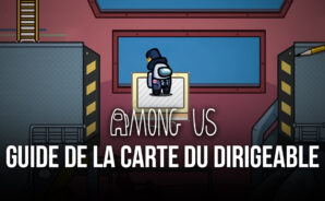 Among Us – Guide sur la map The Airship : prenez les commandes de l’avion grâce à ces informations