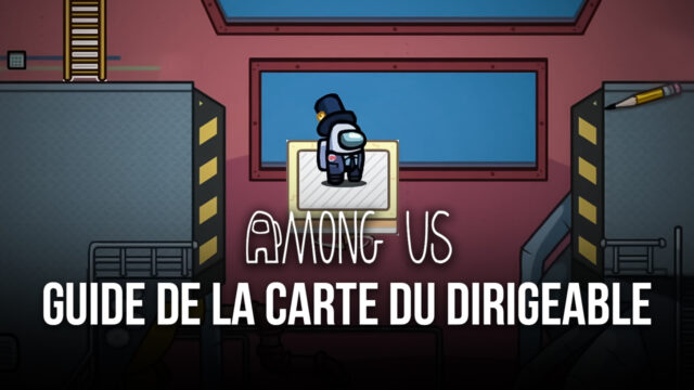 Among Us – Guide sur la map The Airship : prenez les commandes de l’avion grâce à ces informations